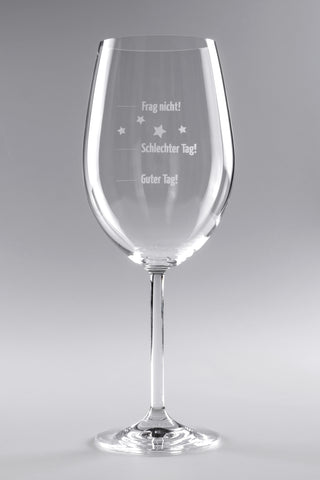 Weinglas mit Gravur "Guter Tag, Schlechter Tag"